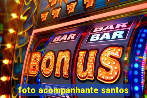 foto acompanhante santos